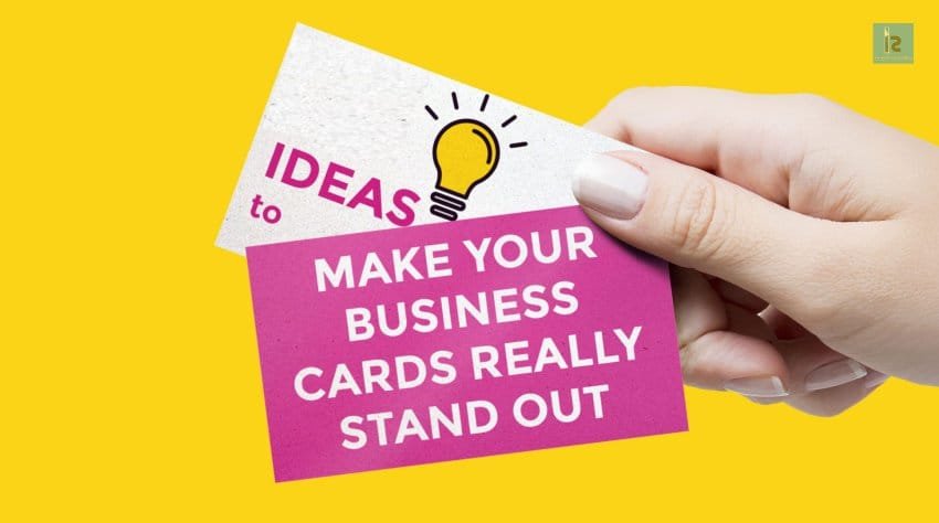 How to Make Your Business Card Stand Out | Business Blog [ Business Magazine ]