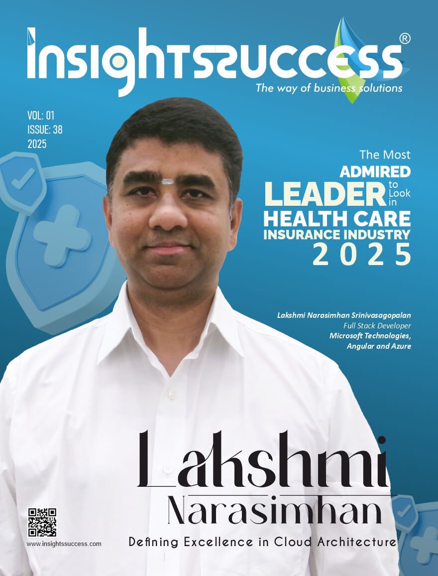 Most Admired Leader to look In Health Care Insurance Industry